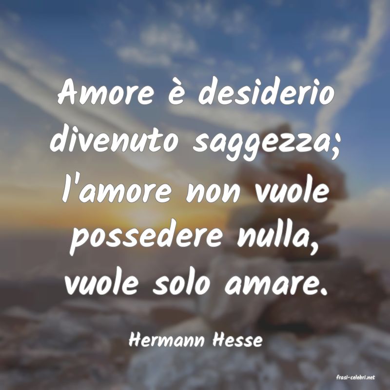 frasi di  Hermann Hesse
