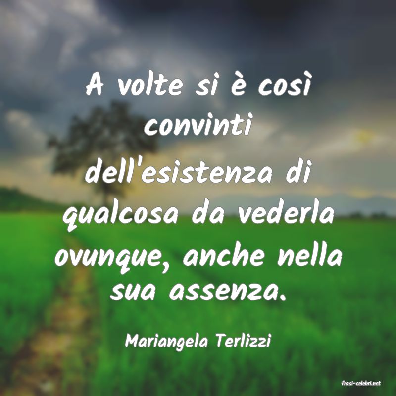 frasi di  Mariangela Terlizzi
