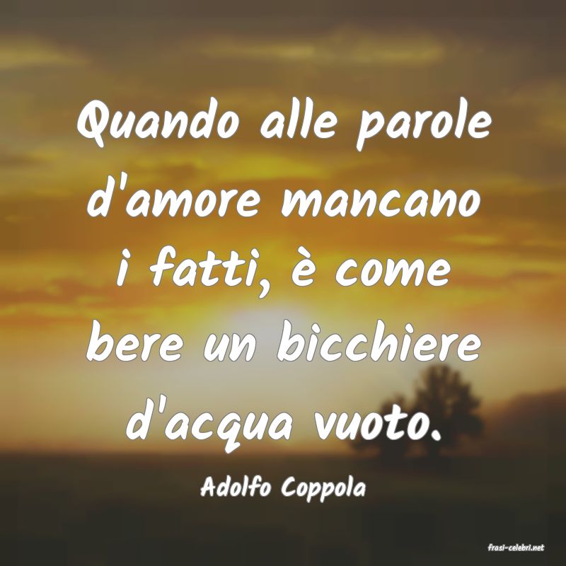 frasi di  Adolfo Coppola
