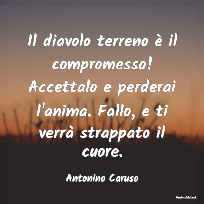 frasi di  Antonino Caruso
