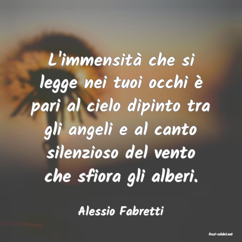 frasi di  Alessio Fabretti
