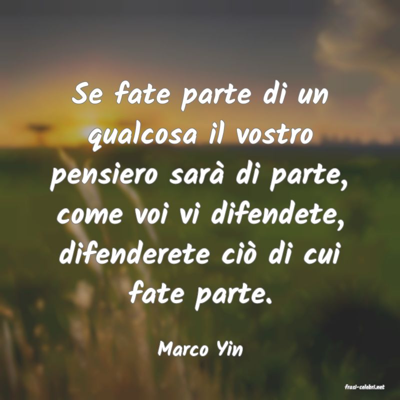 frasi di  Marco Yin
