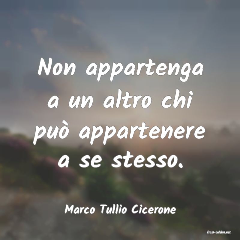 frasi di  Marco Tullio Cicerone
