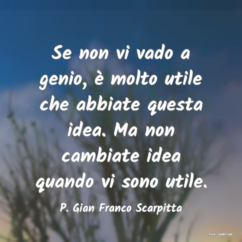 frasi di  P. Gian Franco Scarpitta
