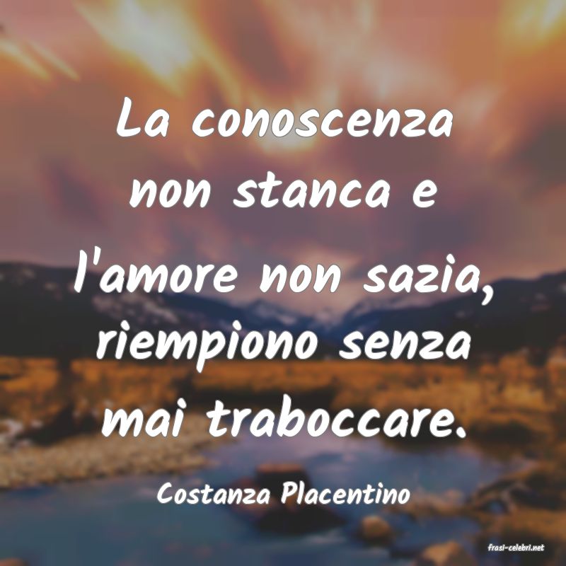 frasi di  Costanza Placentino
