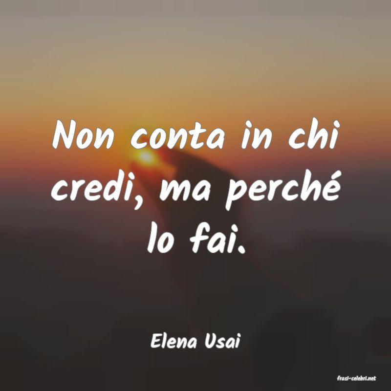 frasi di  Elena Usai
