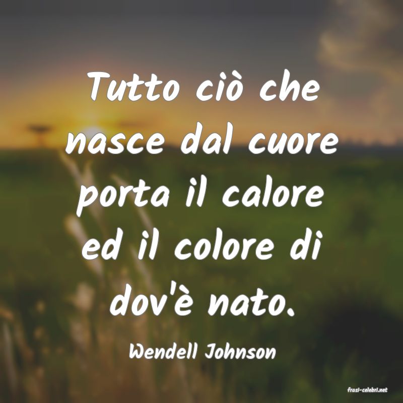 frasi di  Wendell Johnson
