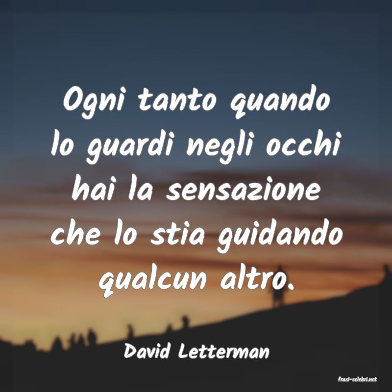 frasi di David Letterman