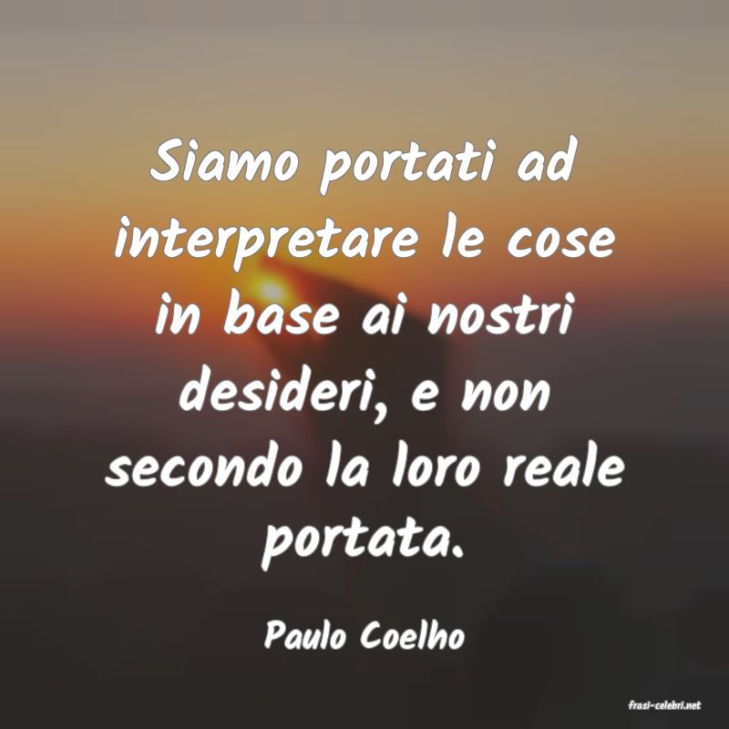 frasi di  Paulo Coelho
