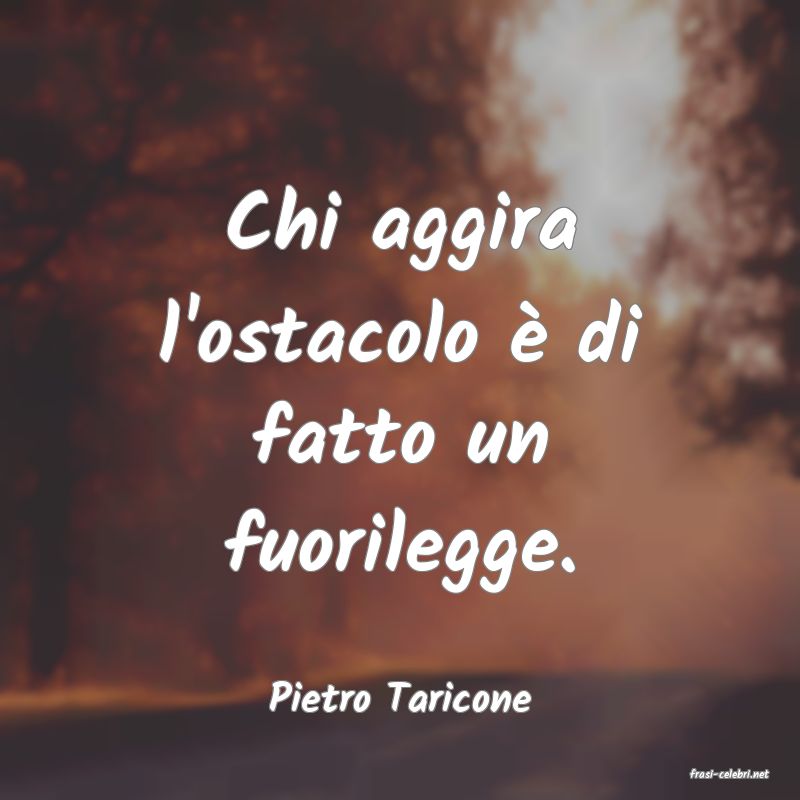 frasi di  Pietro Taricone
