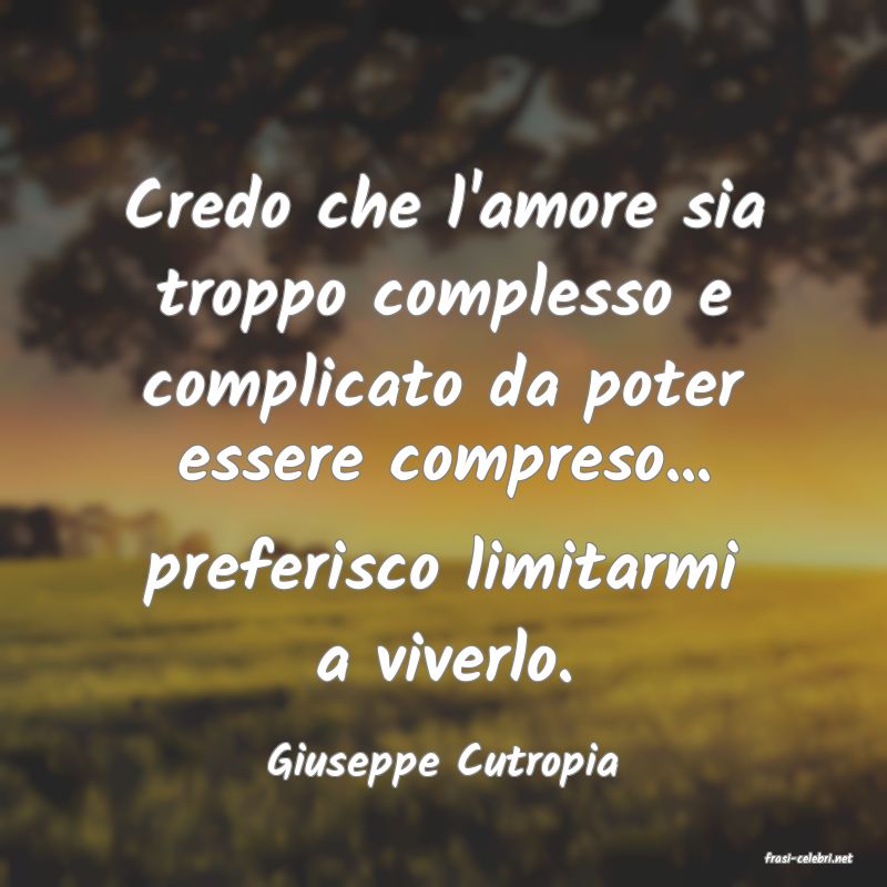 frasi di  Giuseppe Cutropia
