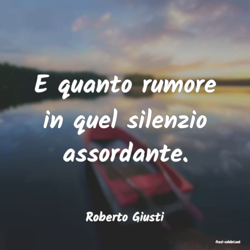 frasi di  Roberto Giusti
