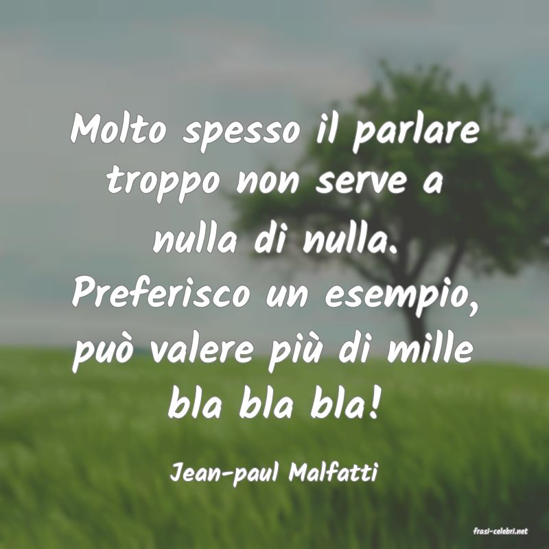 frasi di  Jean-paul Malfatti
