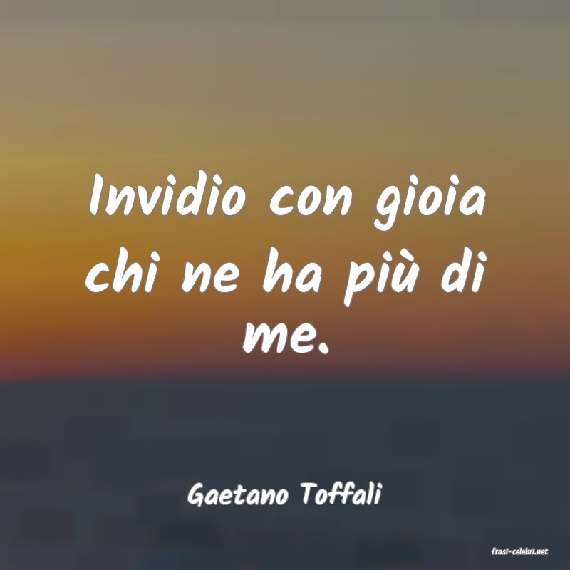 frasi di  Gaetano Toffali
