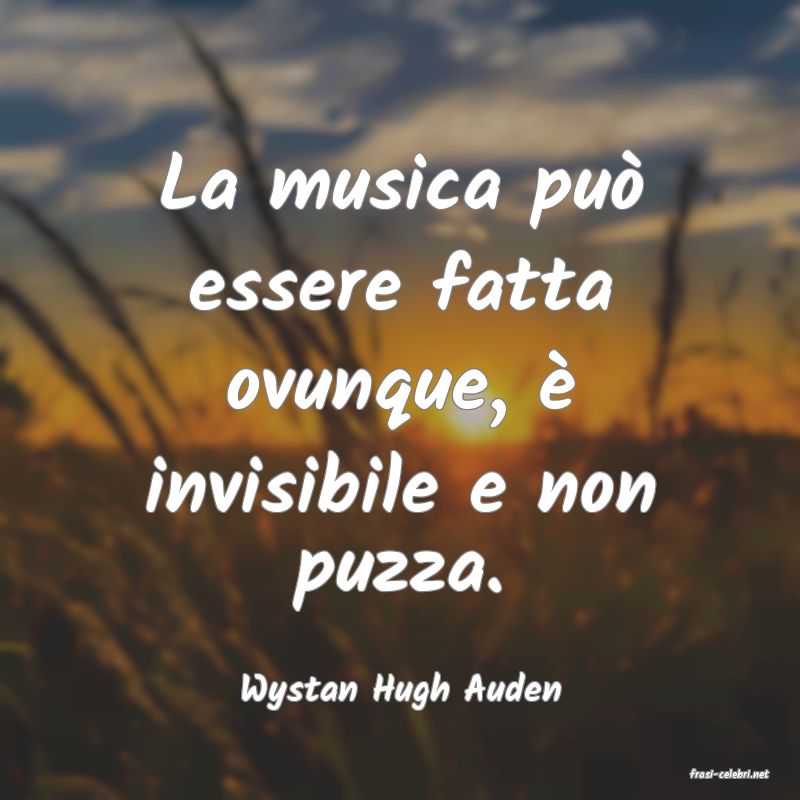 frasi di  Wystan Hugh Auden
