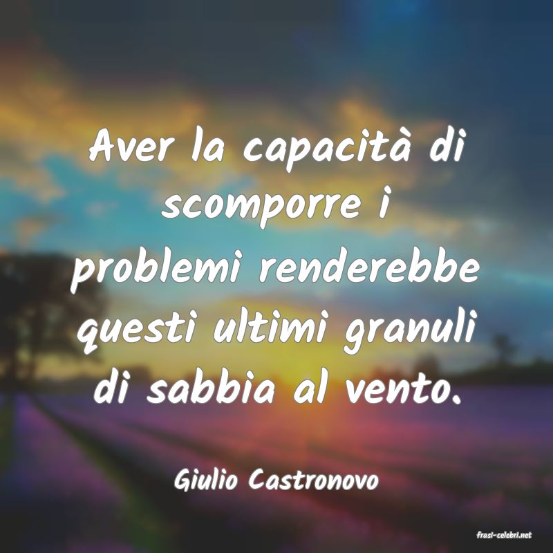 frasi di  Giulio Castronovo
