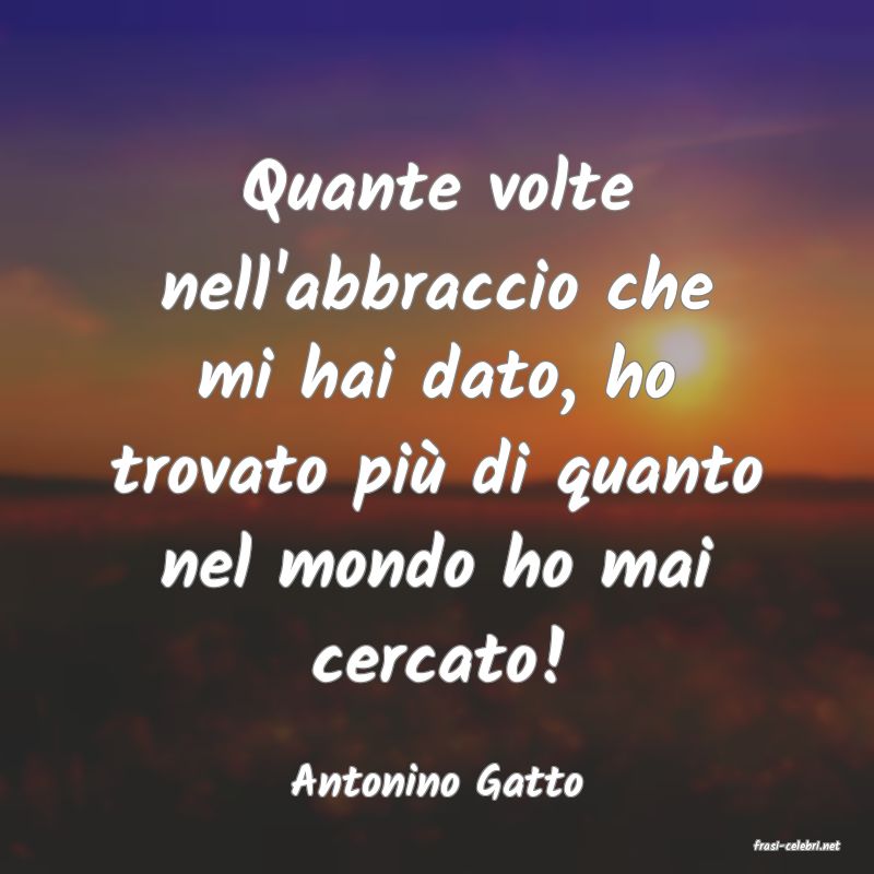 frasi di Antonino Gatto