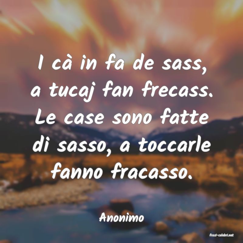 frasi di Anonimo