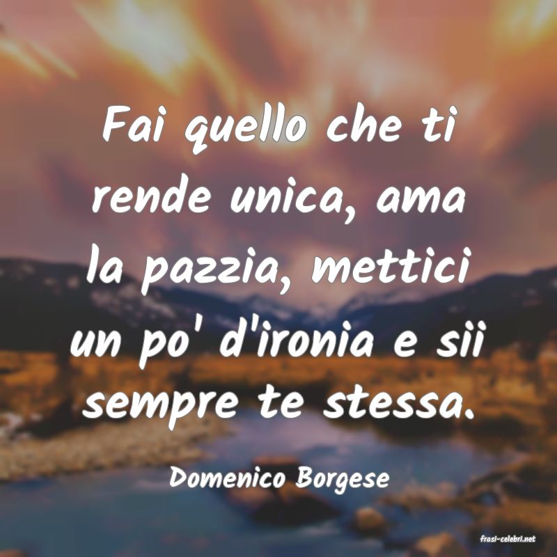 frasi di  Domenico Borgese
