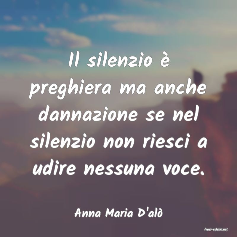 frasi di Anna Maria D'al