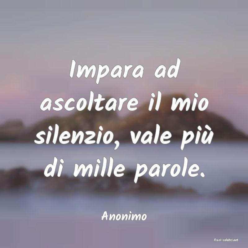 frasi di  Anonimo
