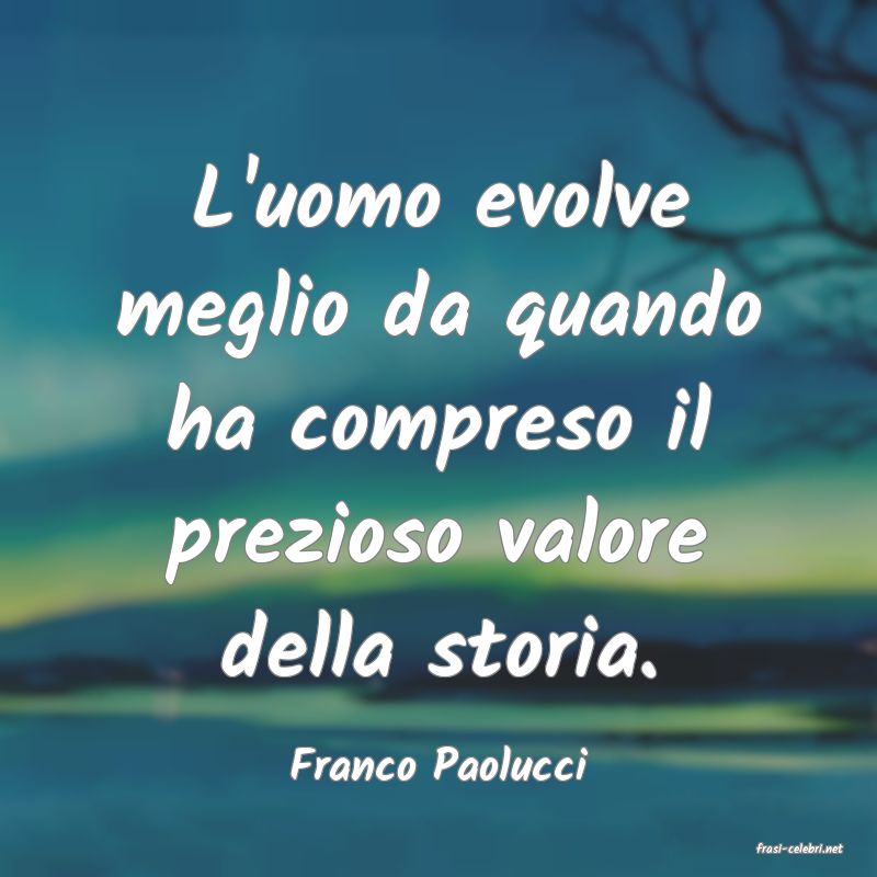 frasi di  Franco Paolucci
