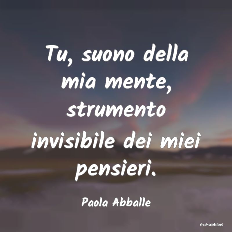 frasi di  Paola Abballe
