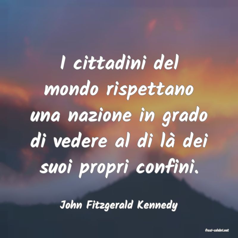 frasi di  John Fitzgerald Kennedy
