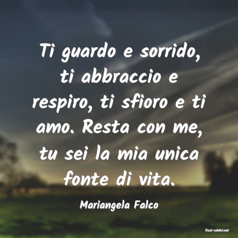 frasi di  Mariangela Falco
