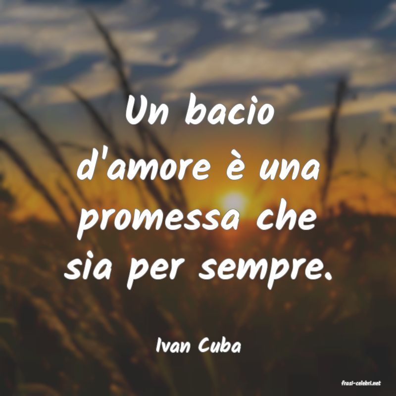 frasi di  Ivan Cuba
