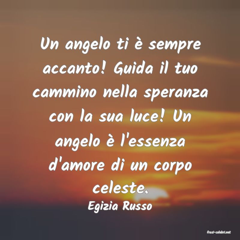 frasi di  Egizia Russo
