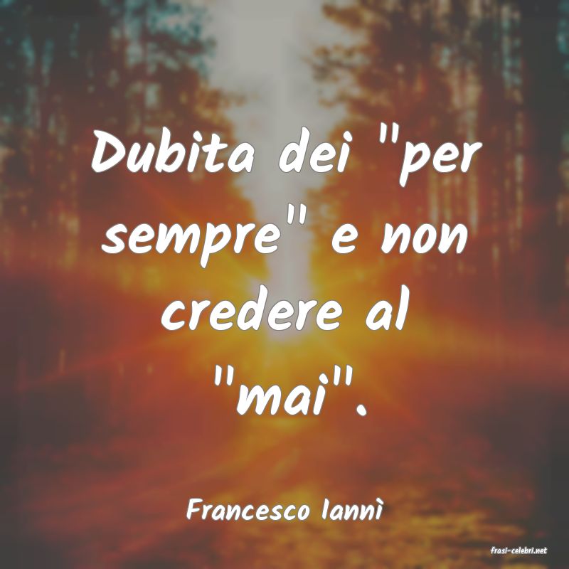 frasi di Francesco Iann