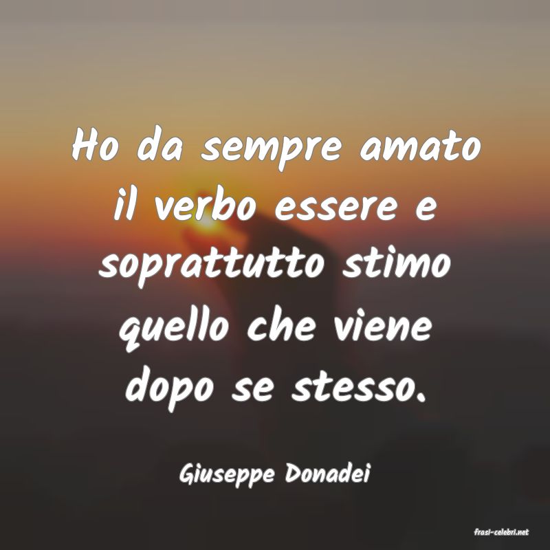 frasi di  Giuseppe Donadei
