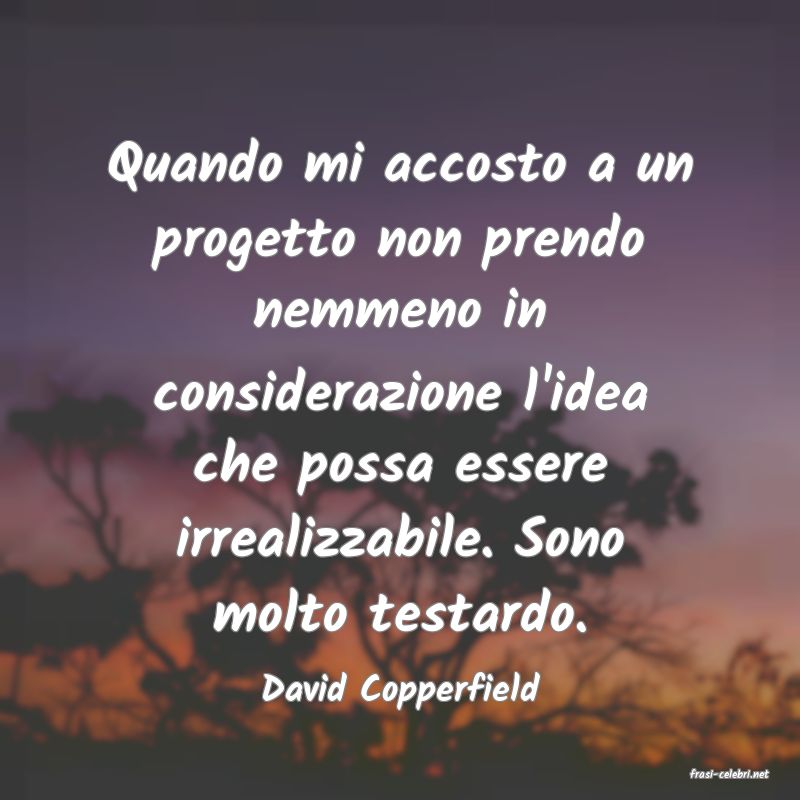 frasi di  David Copperfield
