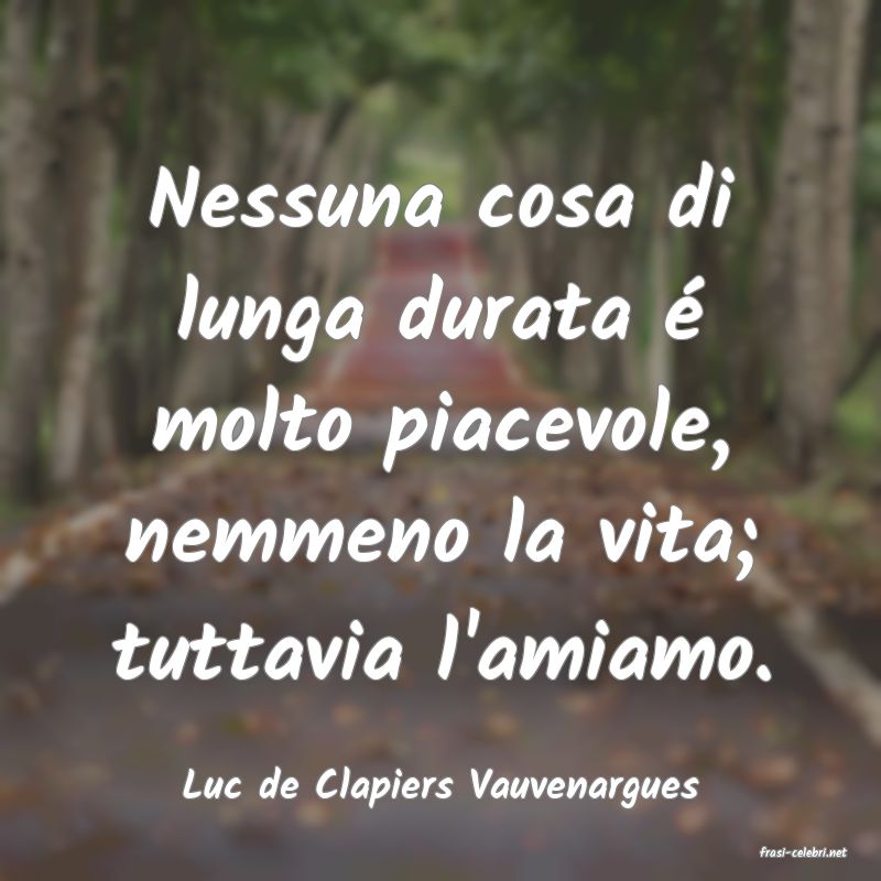 frasi di Luc de Clapiers Vauvenargues