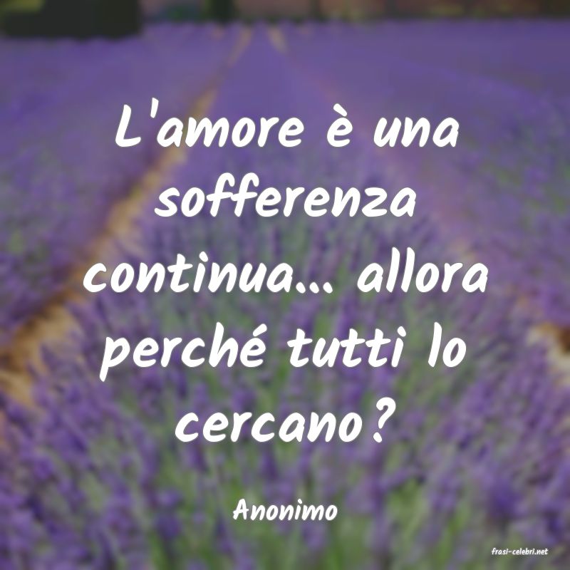 frasi di Anonimo