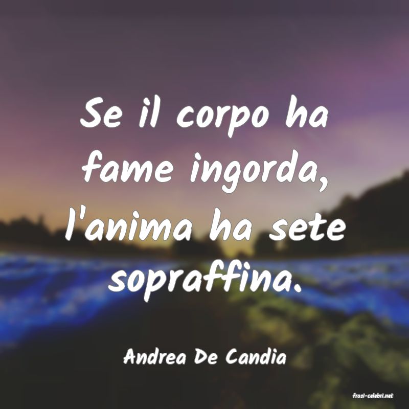 frasi di  Andrea De Candia
