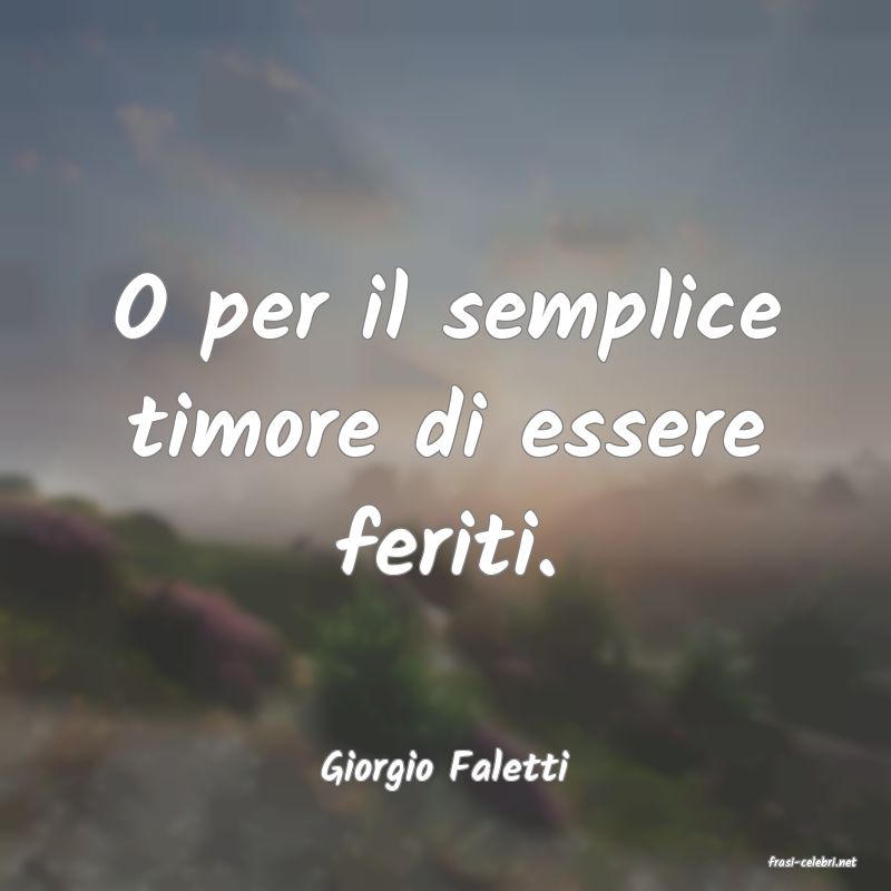 frasi di  Giorgio Faletti
