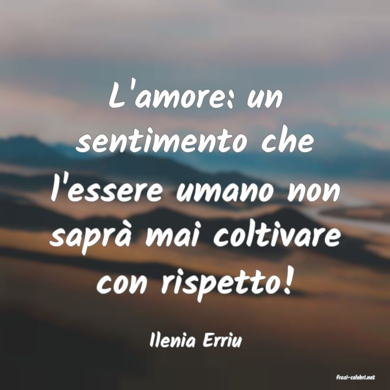 frasi di  Ilenia Erriu
