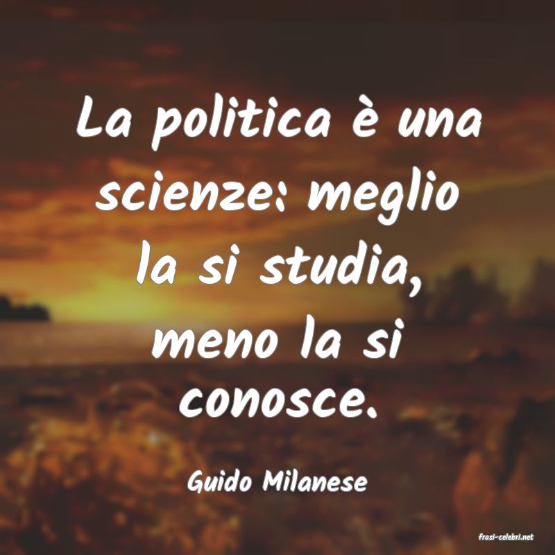 frasi di  Guido Milanese
