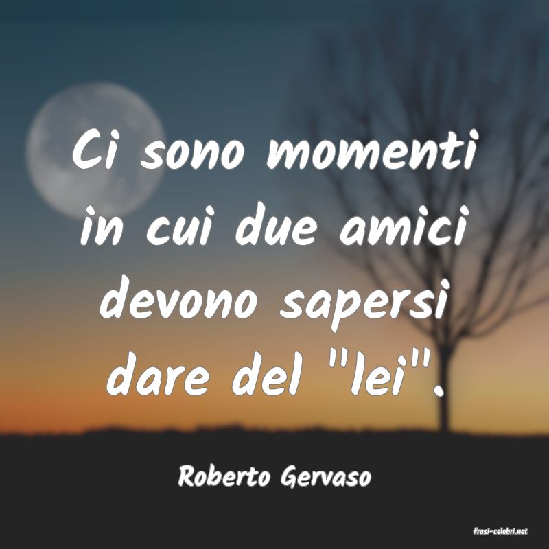 frasi di  Roberto Gervaso
