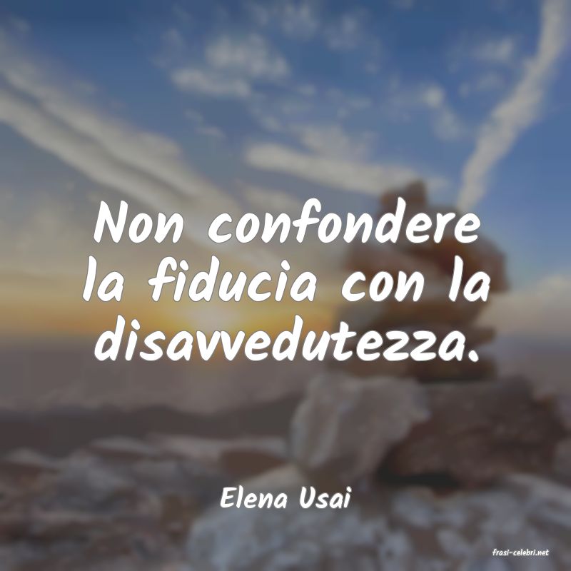 frasi di  Elena Usai
