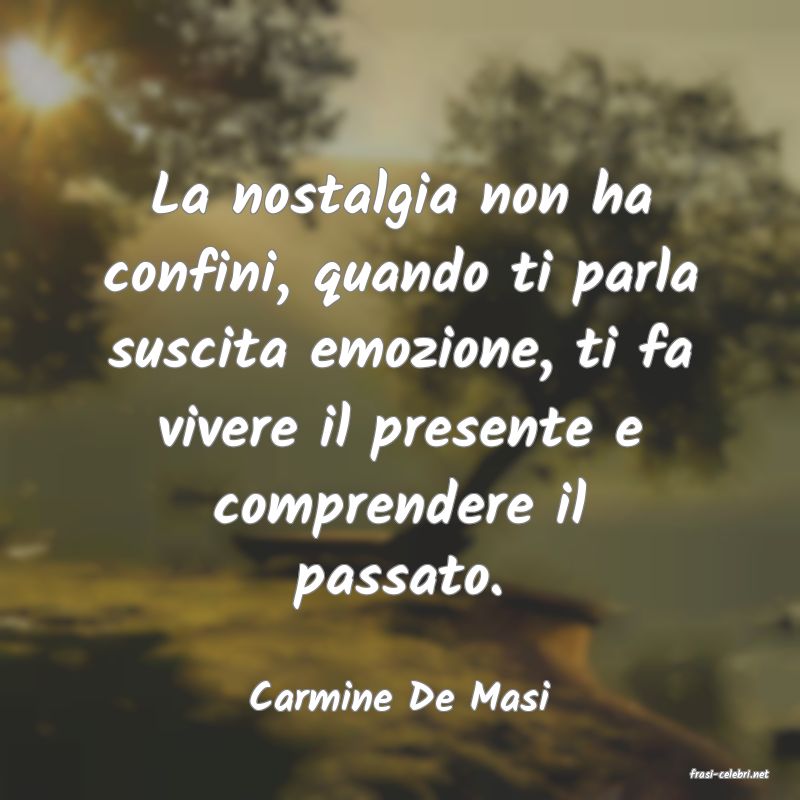 frasi di  Carmine De Masi
