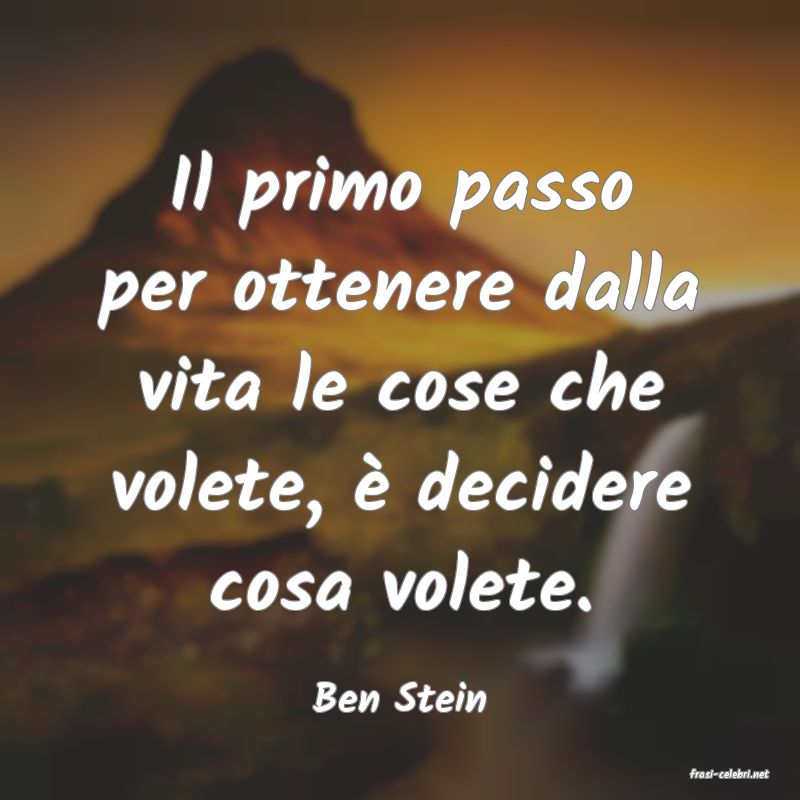 frasi di  Ben Stein
