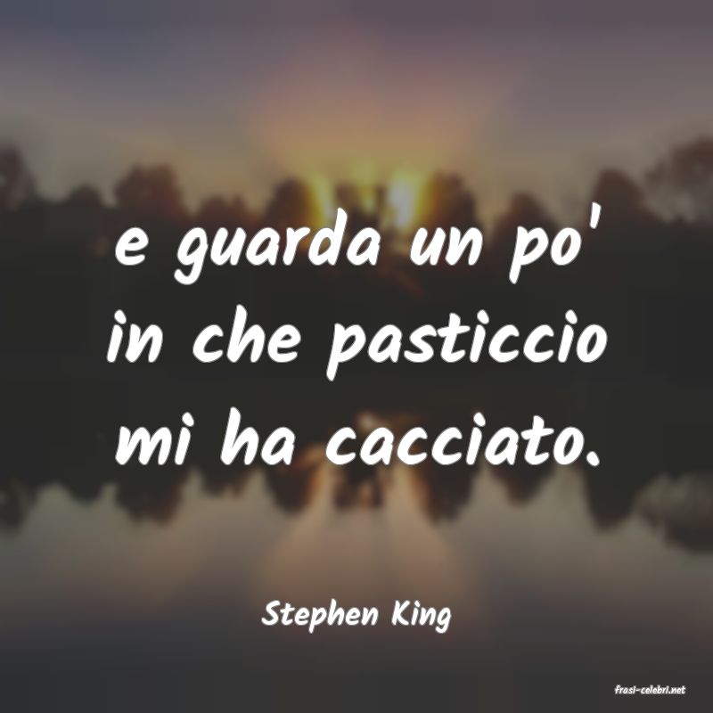 frasi di  Stephen King
