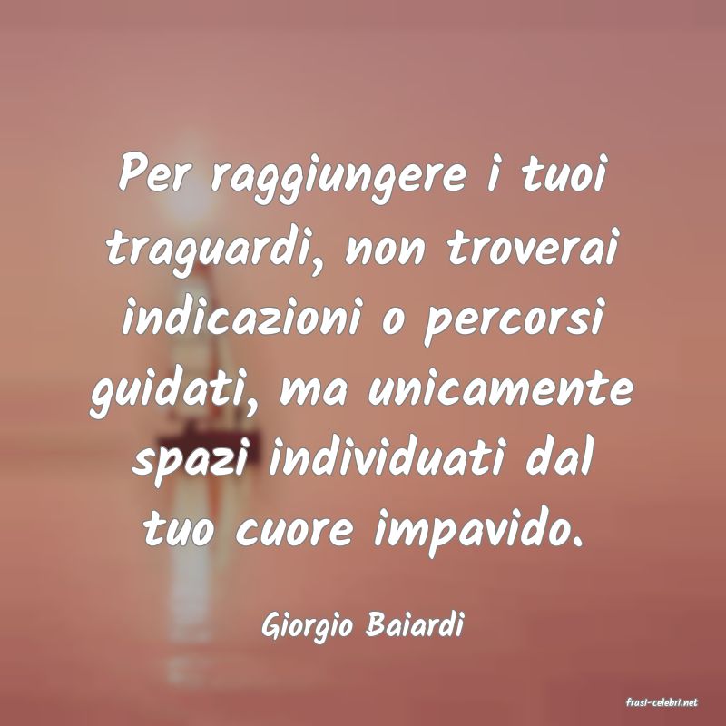 frasi di  Giorgio Baiardi
