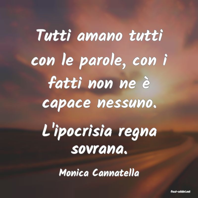 frasi di  Monica Cannatella
