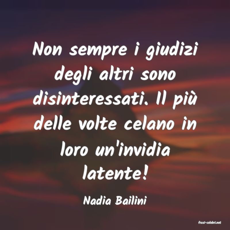 frasi di  Nadia Bailini
