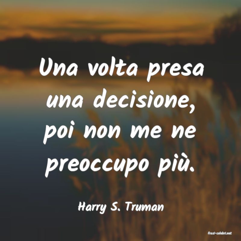 frasi di  Harry S. Truman
