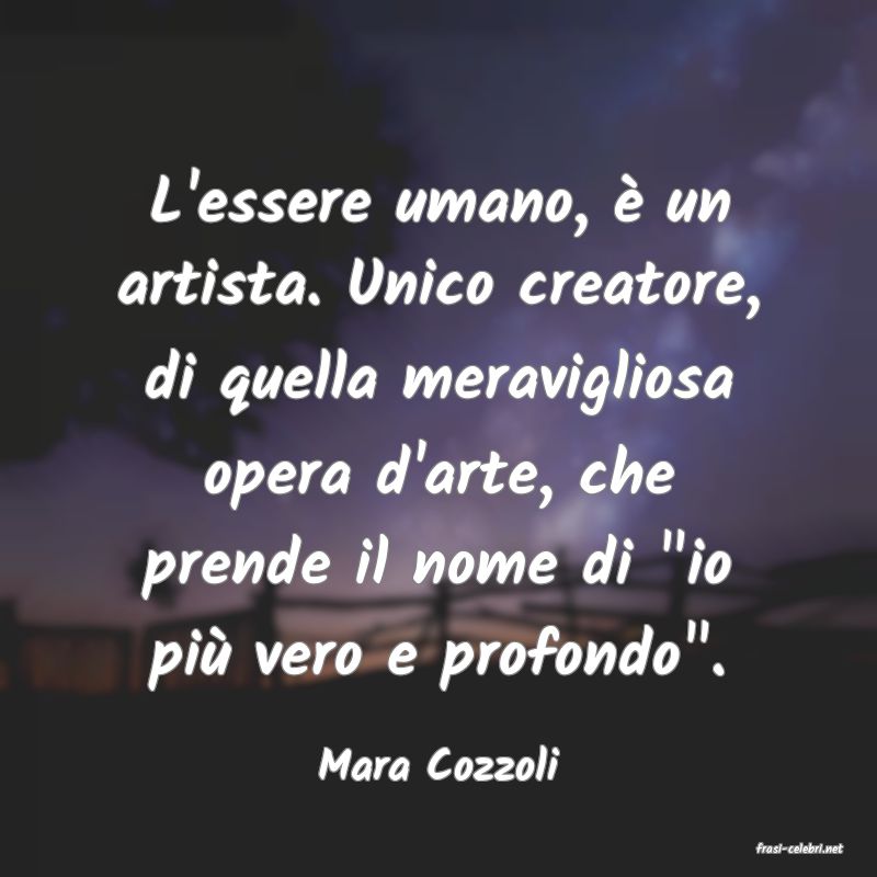 frasi di  Mara Cozzoli
